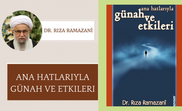 Ana Hatlarıyla Günah ve Etkileri | Dr. Rıza Ramazani