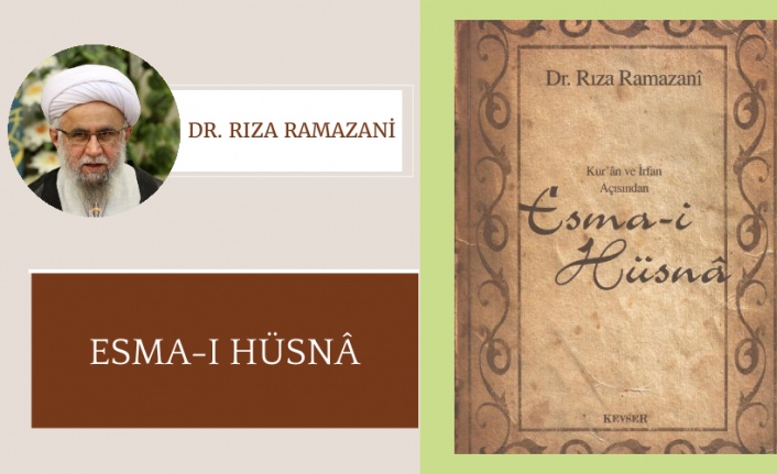 Esma-i Hüsnâ | Dr. Rıza Ramazani